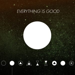 Everything is Good