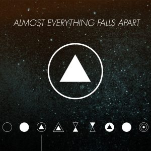 Almost Everything Falls Apart