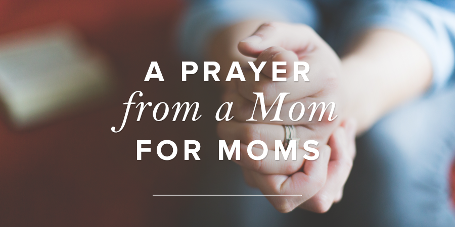 Pray for a Mom Today!