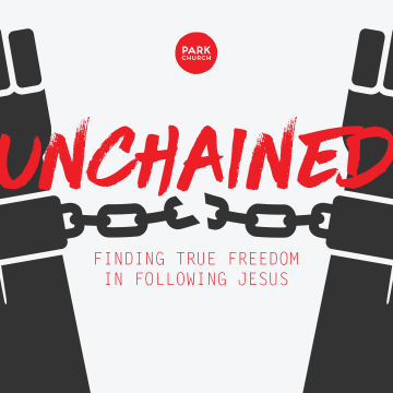 Unchained: Finding True Freedom in Following Jesus