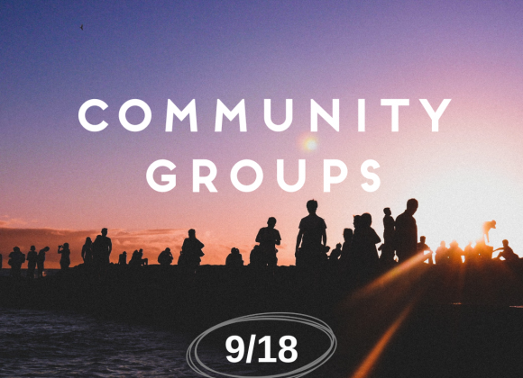 COMMUNITY GROUPS ARE BACK!
