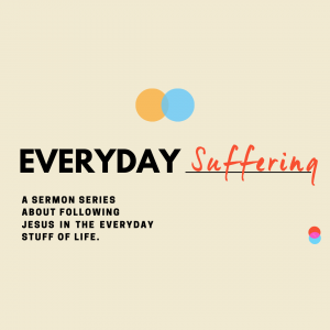 EVERYDAY: Suffering