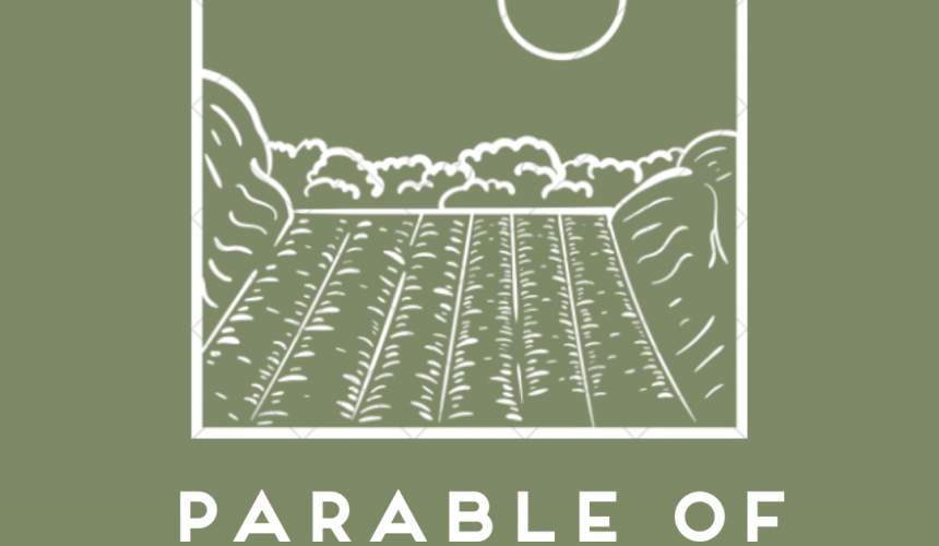The Parable of the Sower (Part 1)
