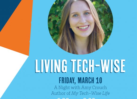 LIVING TECH-WISE w/ Amy Crouch