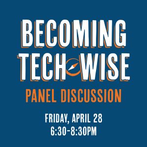 Becoming Tech-Wise Discussion Panel