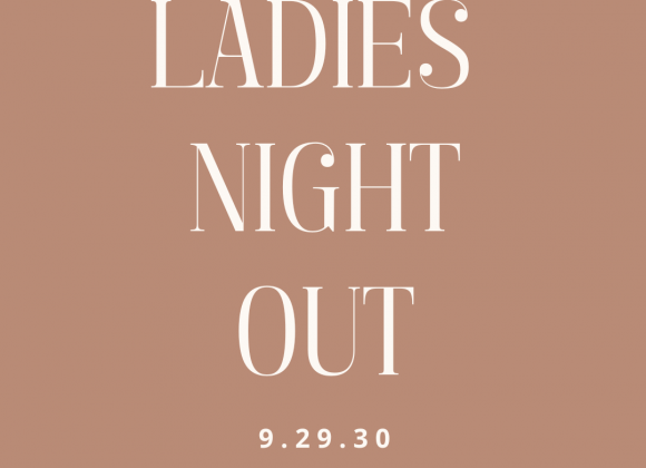 Ladies Night Out!