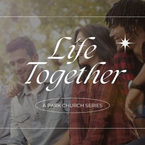 Life Together Pt 3: Ruth 1