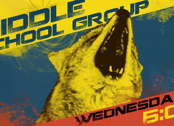 Middle School Group, Wednesdays!!!