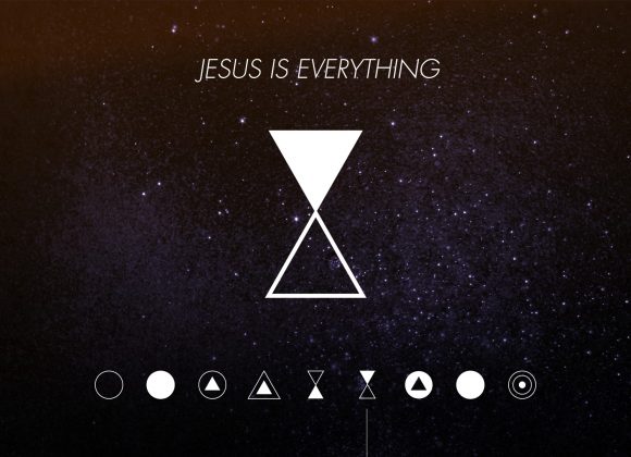 Jesus is Everything