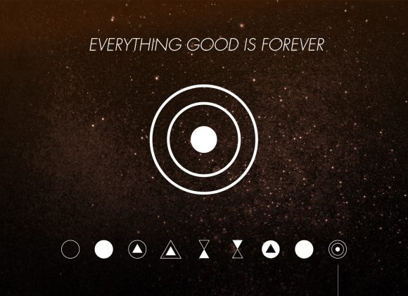 Everything Good is Forever