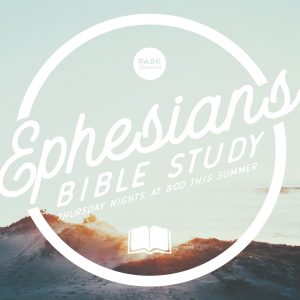 Go wider and deeper into Ephesians this summer!