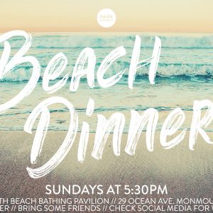 Sunday Beach Dinners!