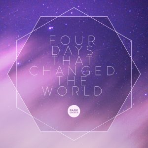 Four Days that Changed the World