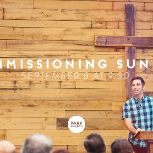 Commissioning Sunday Service and Party!!!
