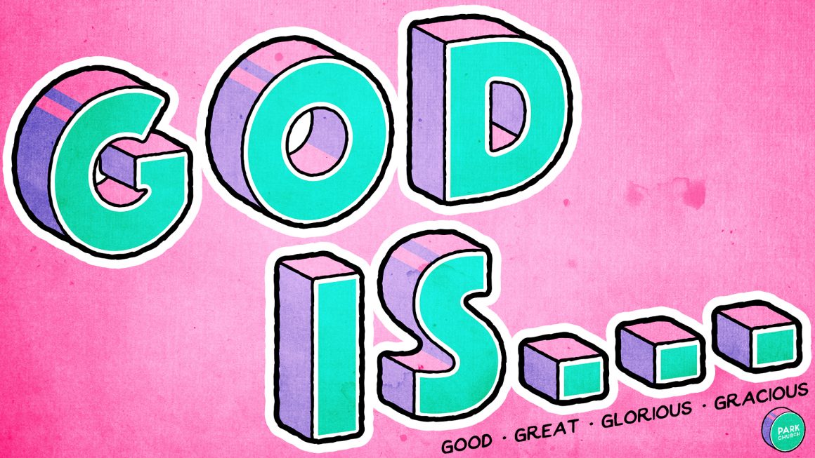 God Is…