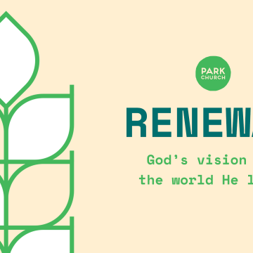 Renewal: God’s Vision for the World He Loves