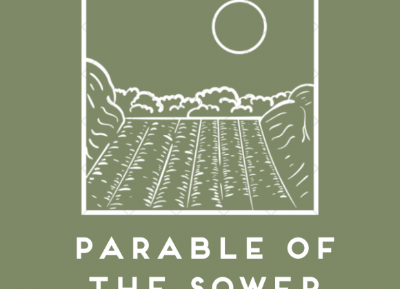 The Parable of the Sower (Part 1)