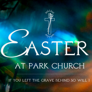 Easter At Park Church