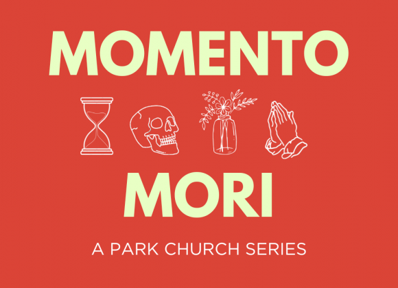 Momento Mori | Easter Sunday | 1 Corinthians 15:1-8 | Nicholas Bowden
