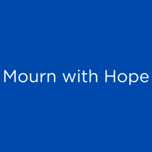 Mourn with Hope | 1 Thessalonians 4:13-14 | Nicholas Bowden | 4.14.24