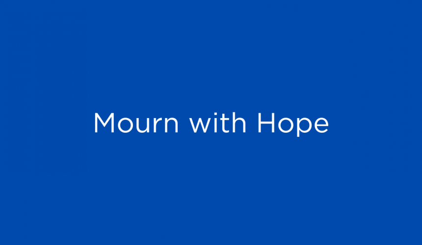 Mourn with Hope | 1 Thessalonians 4:13-14 | Nicholas Bowden | 4.14.24