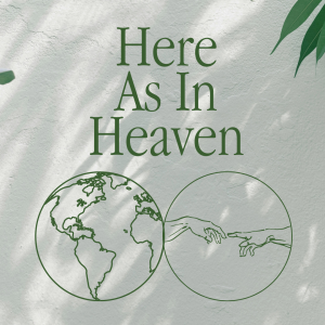 Here As In Heaven | 7.14.24 | Matthew 6:13 | Steph Raubenheimer